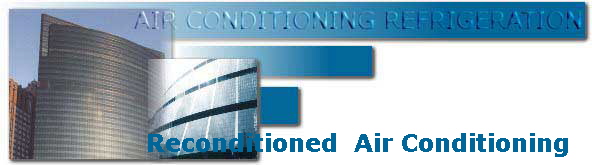 Reconditioned  Air Conditioning